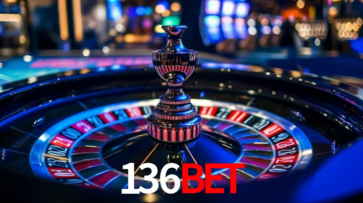 Explore as vantagens do 136BET: serviço profissional e confiabilidade